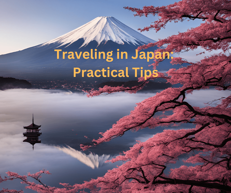 Traveling in Japan: Practical Tips for Efficient Itinerary Planning, Essential Items, and&nbsp;Budgeting